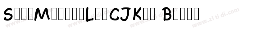 SweiMarkerLegCJKtc B字体转换